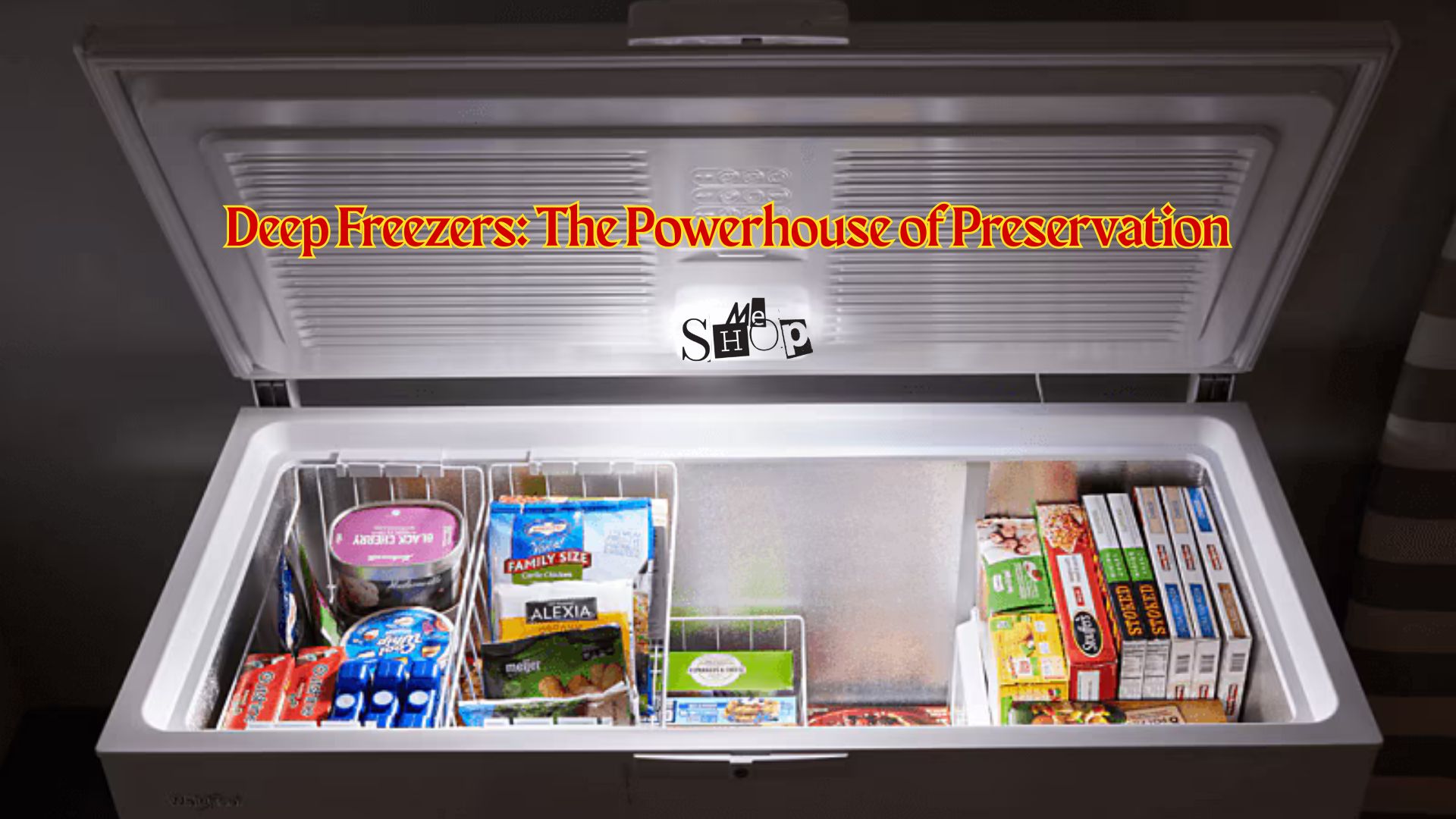 Deep Freezers: The Powerhouse of Preservation