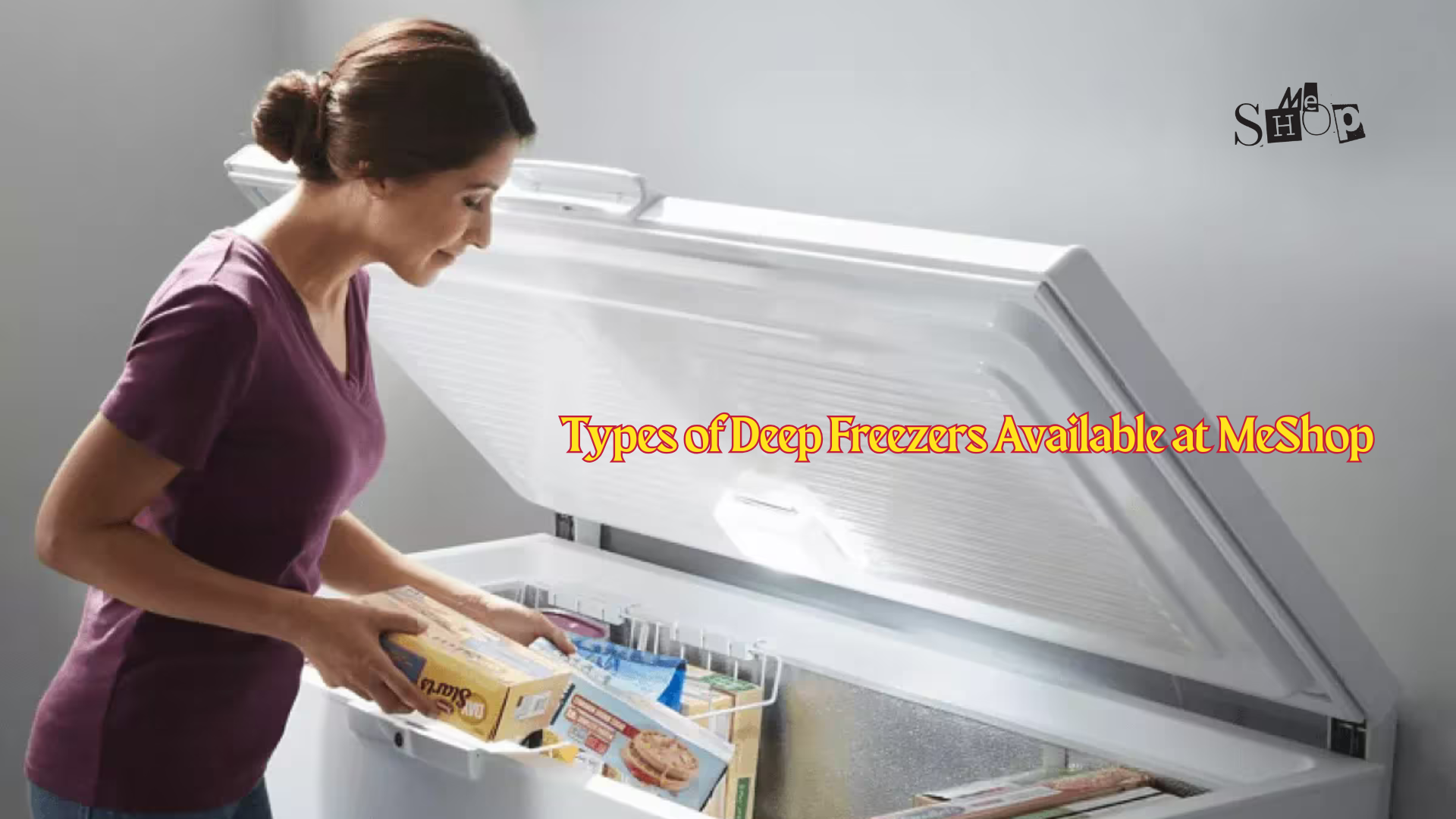 Types of Deep Freezers Available at Me Shop