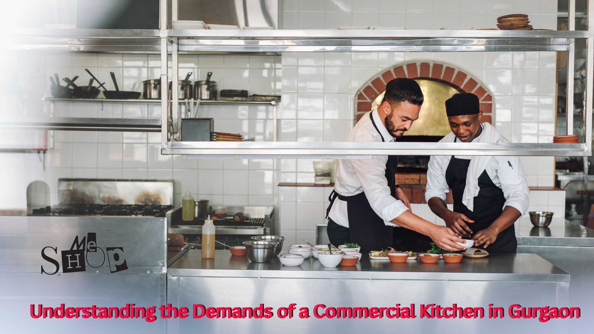  Understanding the Demands of a Commercial Kitchen in Gurgaon
