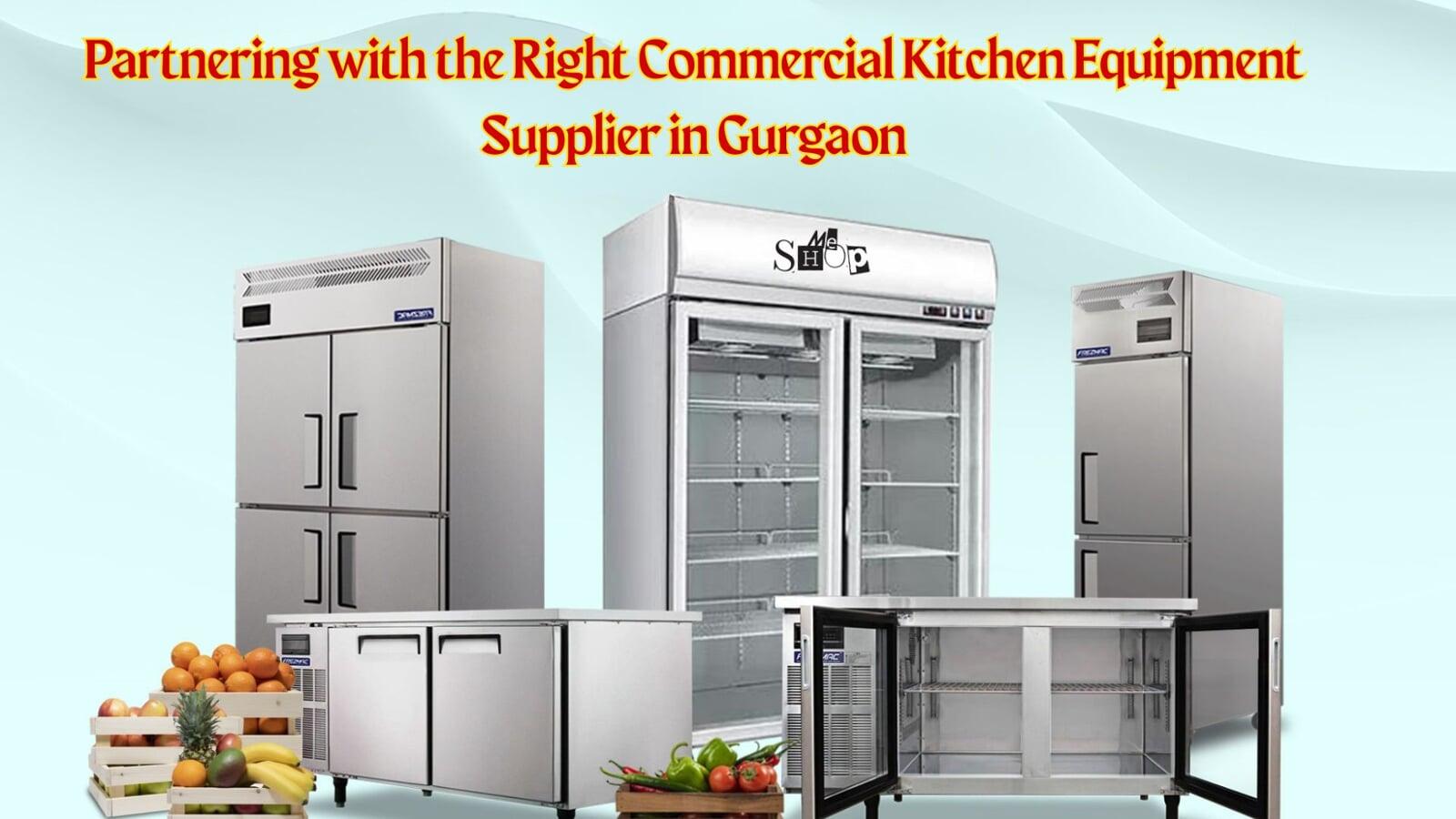  Partnering with the Right Commercial Kitchen Equipment Supplier in Gurgaon