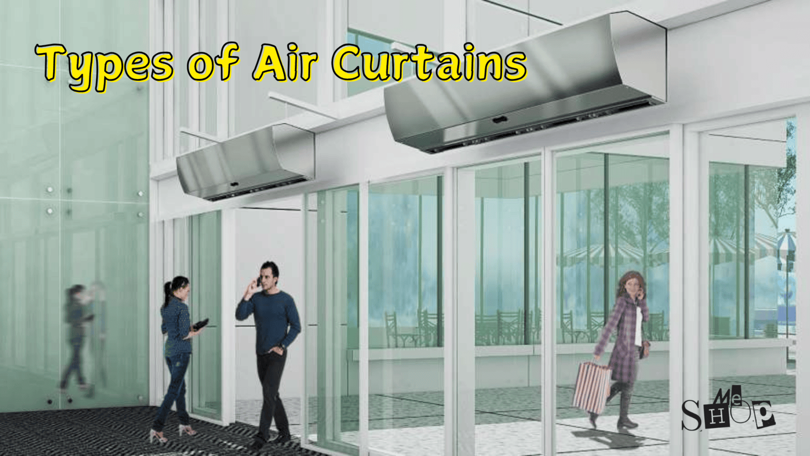 Types of Air Curtains