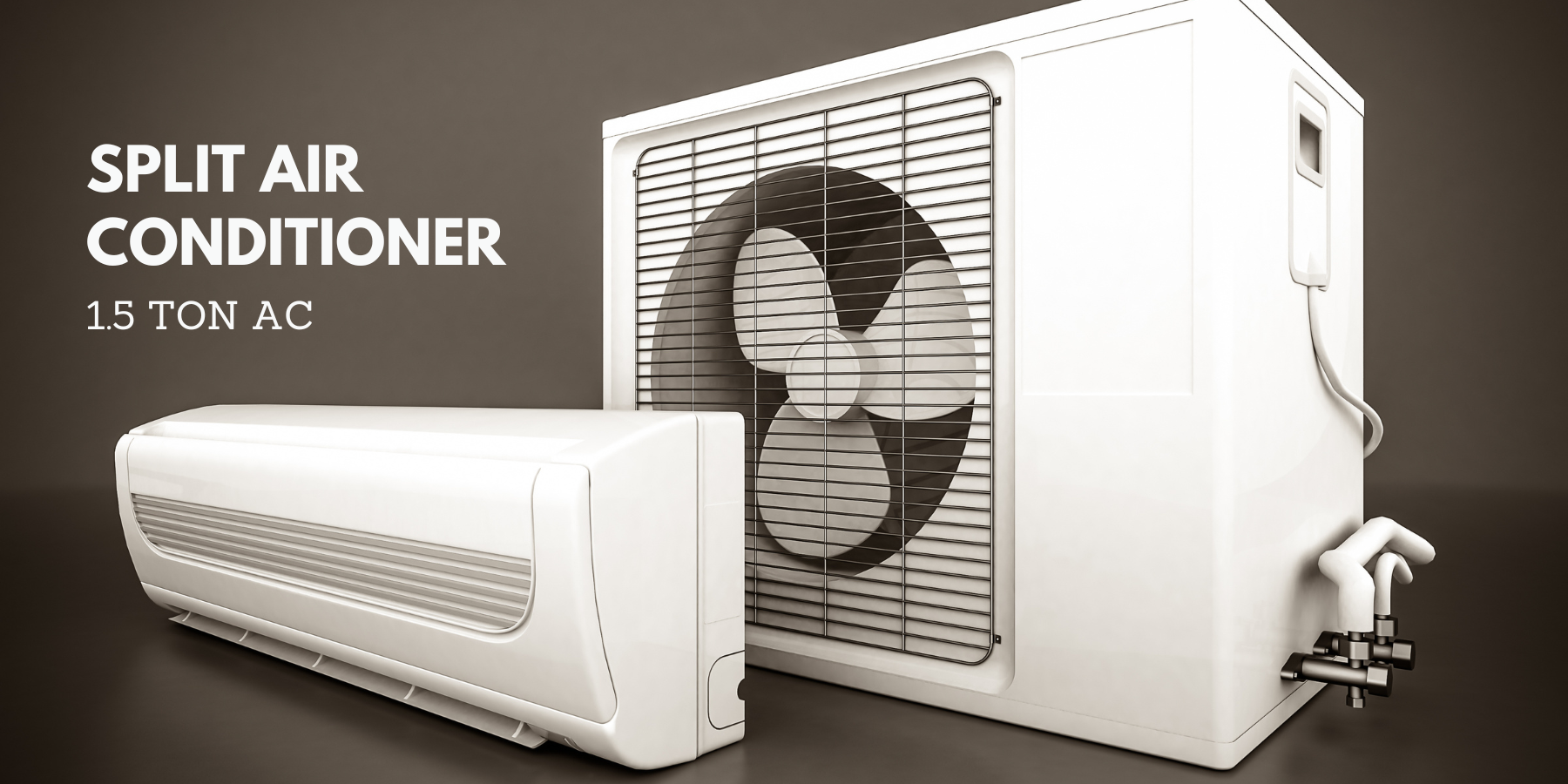 1.5 Ton Split AC 1.5 Ton Split AC