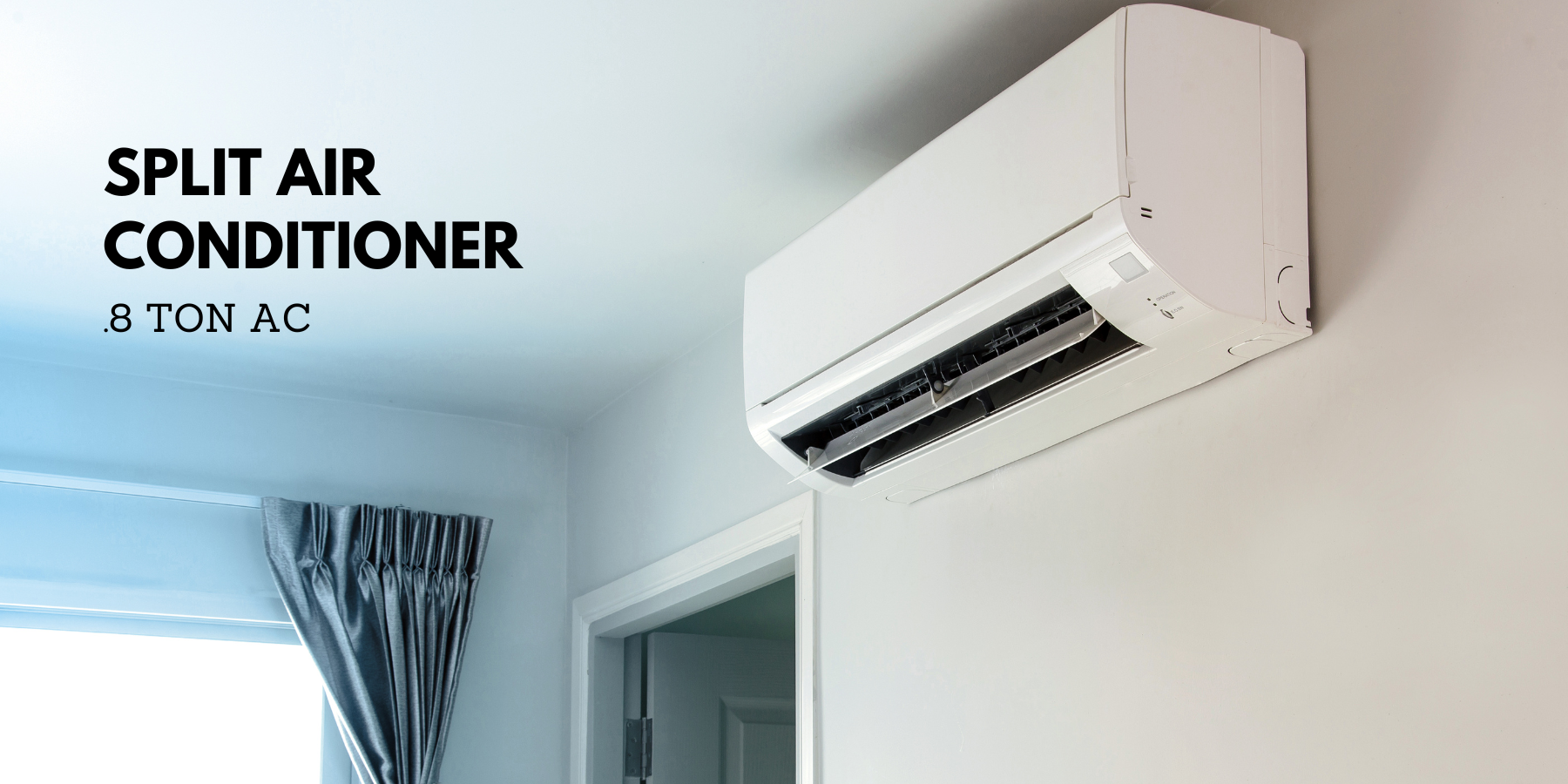 .8 ton Split AC .8 ton Split AC