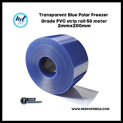 Buzz Lite PVC Roll- Polar freezer grade 50 mtr-2 MM x 200 mm Transparent Blue with 12 months warranty