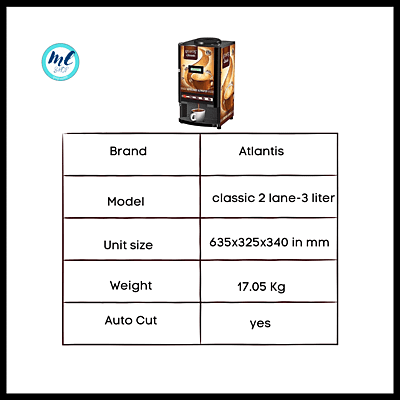 Atlantis Classic 2 lane Tea and Coffee vending machine specification chart Atlantis Classic 2 lane Tea and Coffee vending machine specification chart