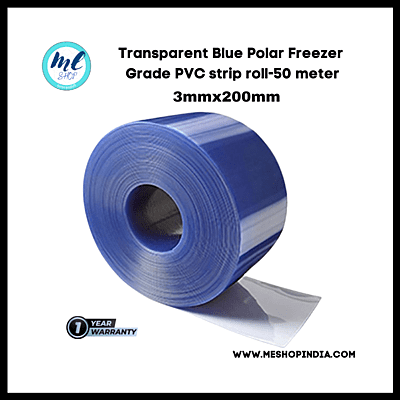 Buzz Lite PVC Roll- Polar freezer grade 50 mtr-3 MM x 200 mm Transparent Blue with 12 months warranty