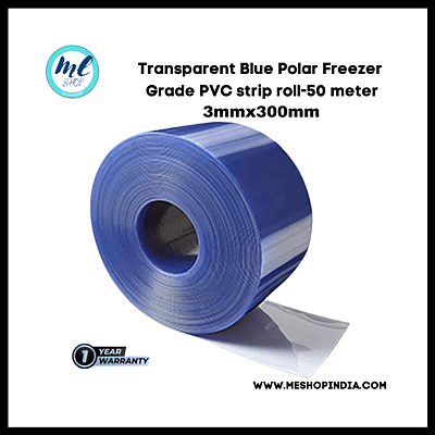 Buzz Lite PVC Roll- Polar freezer grade 50 mtr-3 MM x 300 mm Transparent Blue with 12 months warranty